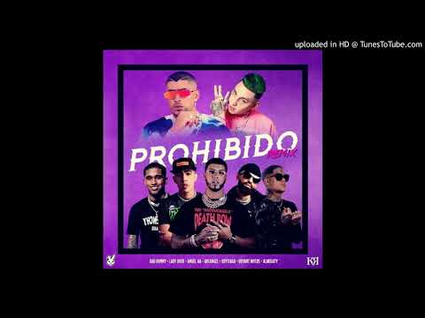 Prohibido (Remix) - Bad Bunny, Lary Over, Anuel AA, Arcángel, Brytiago, Bryant Myers & Almighty
