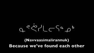 ᓇᕝᕚᑕᕋ (Navvaatara) - Lyrics + Translation/Transliteration - Inuktitut/English