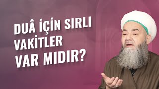 Duâ İçin Sırlı Vakitler Var mıdır?