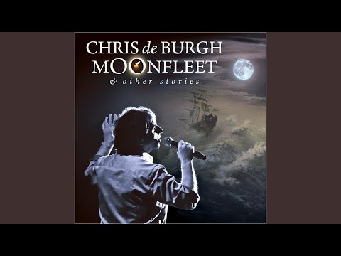 Moonfleet Bay - Chris de Burgh