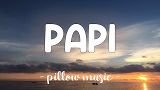 Papi - Jennifer Lopez (Lyrics) 🎵
