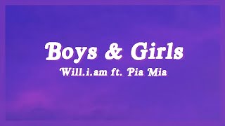 Boys &amp; Girls - Will.i.am ft. Pia Mia (Lyrics) &quot;The girls wanna play with boys&quot; TikTok