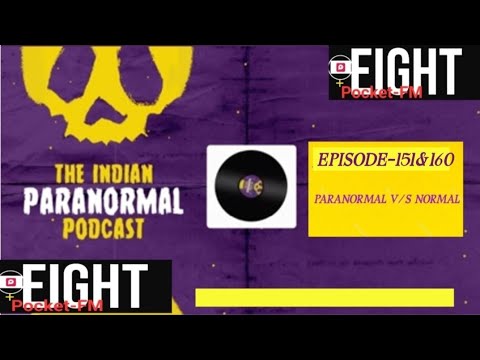 THE INDIAN PARANORMAL PODCAST EPISODE __151to160  #podcasts #nighttimestories ##horrorstorys