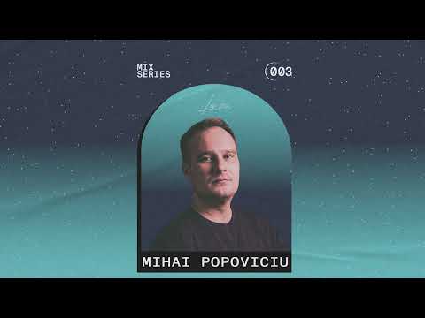 La Zic Mix Series 003 | Mihai Popoviciu
