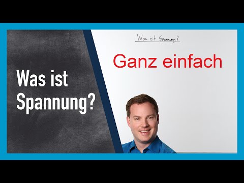 WAS ist Spannung? Ganz einfach erklärt!