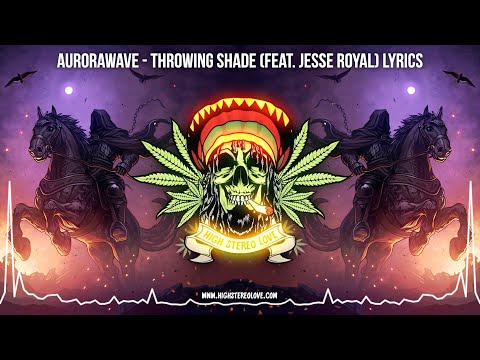 aurorawave - Throwing Shade (Feat. Jesse Royal) ⚡️ Lyric Video / New Reggae 2025 / Cali Reggae 2025