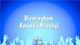 Birmingham - Amanda Marshal (Karaoke Version)