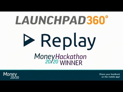 Launchpad360° - Money20/20 Hackathon Winner - Replay