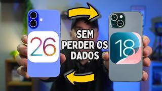 Como Voltar do iOS 26 para o iOS 18 sem perder nenhum dado! | ÚTEIS