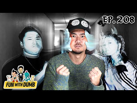 Humans Are Scarier Than Ghosts - Fun With Dumb - Ep. 208