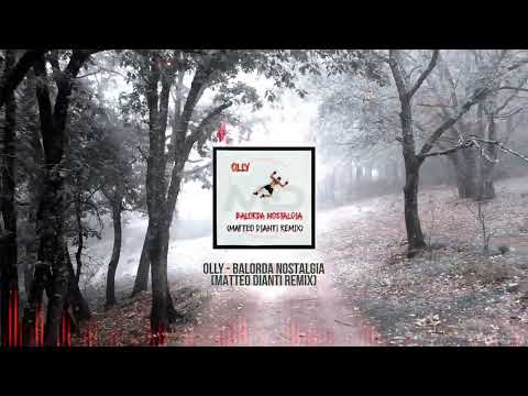 Olly - Balorda nostalgia (Matteo Dianti Remix) SANREMO 2025