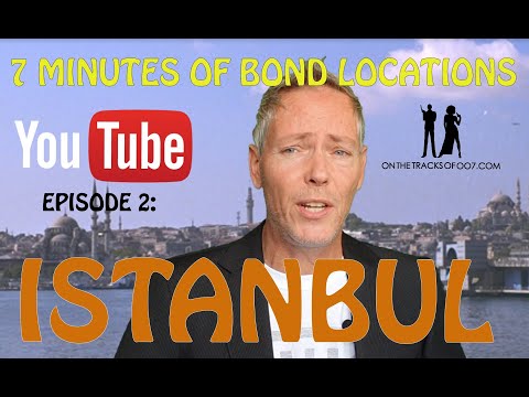 7 MINUTES OF BOND LOCATIONS: ISTANBUL (episode 2)