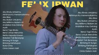 Download lagu Lagu Galau Paling Ngena 😭 | Felix Irwan Acoustic Cover Full Album mp3