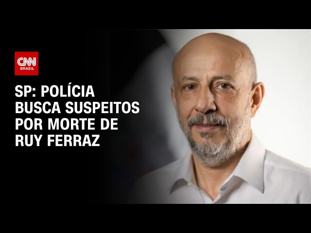 Polícia Civil busca suspeitos do assassinato de Ruy Ferraz  | CNN 360º