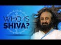 Who Is Shiva Modes Of Shiva What Shiva Tatva Turns Into Talk By Gurudev Sri Sri Ravi Shankar