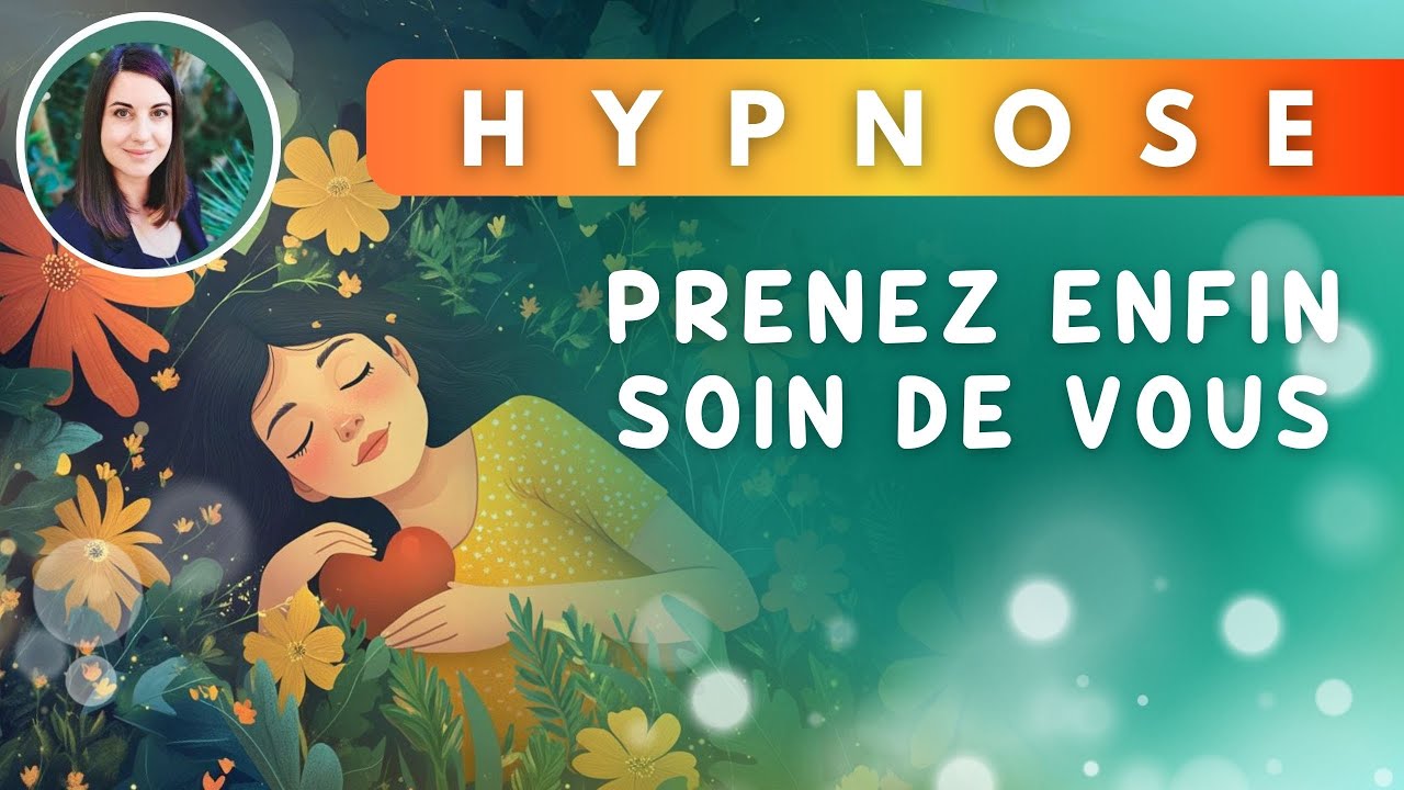 Hypnose Métamorphose : Devenez votre Priorité, sans Égoïsme ni Culpabilité