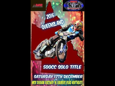 2017 / 17 QLD 500 cc Speedway Solo Championship Final