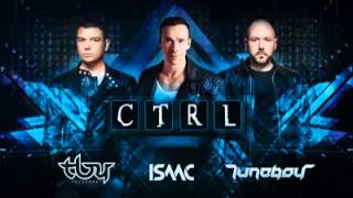Technoboy, Tuneboy & DJ Isaac - CTRL