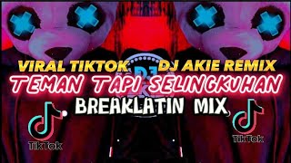 Download lagu DJ AKIE-TEMAN TAPI SELINGKUHAN(Breaklatin remix) mp3 Download lagu DJ AKIE-TEMAN TAPI SELINGKUHAN(Breaklatin remix) mp3