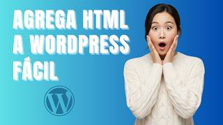 Cómo añadir código HTML a WordPress paso a paso (2026)
