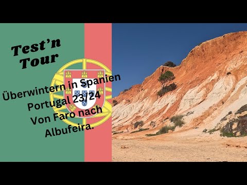 Überwintern in Spanien/Portugal 23/24. Next Stop Albufeira. Traumhafter Sandstrand an der Steilküste