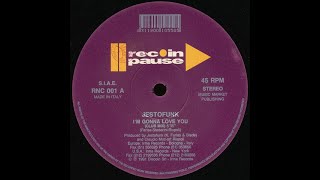 (A) Jestofunk – I'm Gonna Love You (1991)