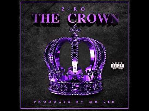 download lagu mp3 mp4 Z Ro The Crown Download, download lagu Z Ro The Crown Download gratis, unduh video klip Z Ro The Crown Download