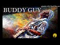 Buddy Guy - I Had A Dream Last Night (Kostas A~171)