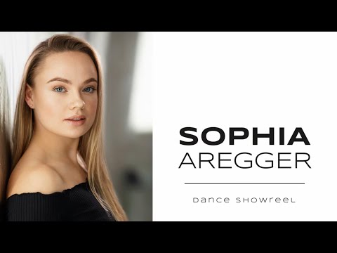 Sophia Aregger - Dance Showreel