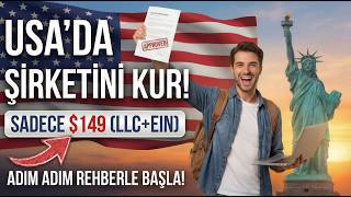 Usa'da Şirketini Kur. Adım Adım Rehber