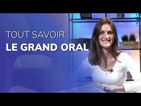 Comment réussir le GRAND ORAL du bac