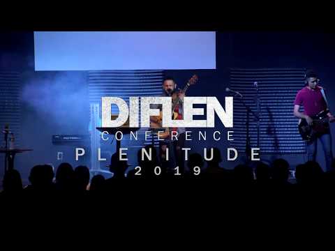 DIFLEN CONFERENCE 2019 // Fanuel // Poderoso Deus  // PLENITUDE I.C