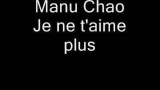 Manu Chao-Je ne t&#39;aime plus