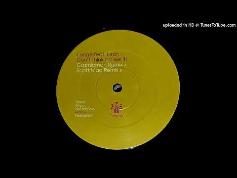 LANGE FEAT LEAH - DON'T THINK IT (FEEL IT) (SCOTT MAC REMIX)