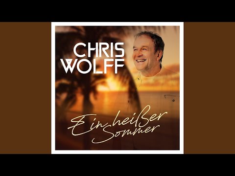 Ein Heißer Sommer - Chris Wolff
