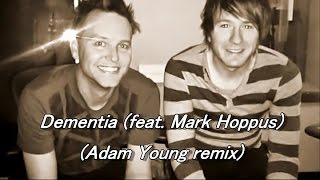 Dementia (Adam Young Remix) - Owl City feat. Mark Hoppus with lyrics