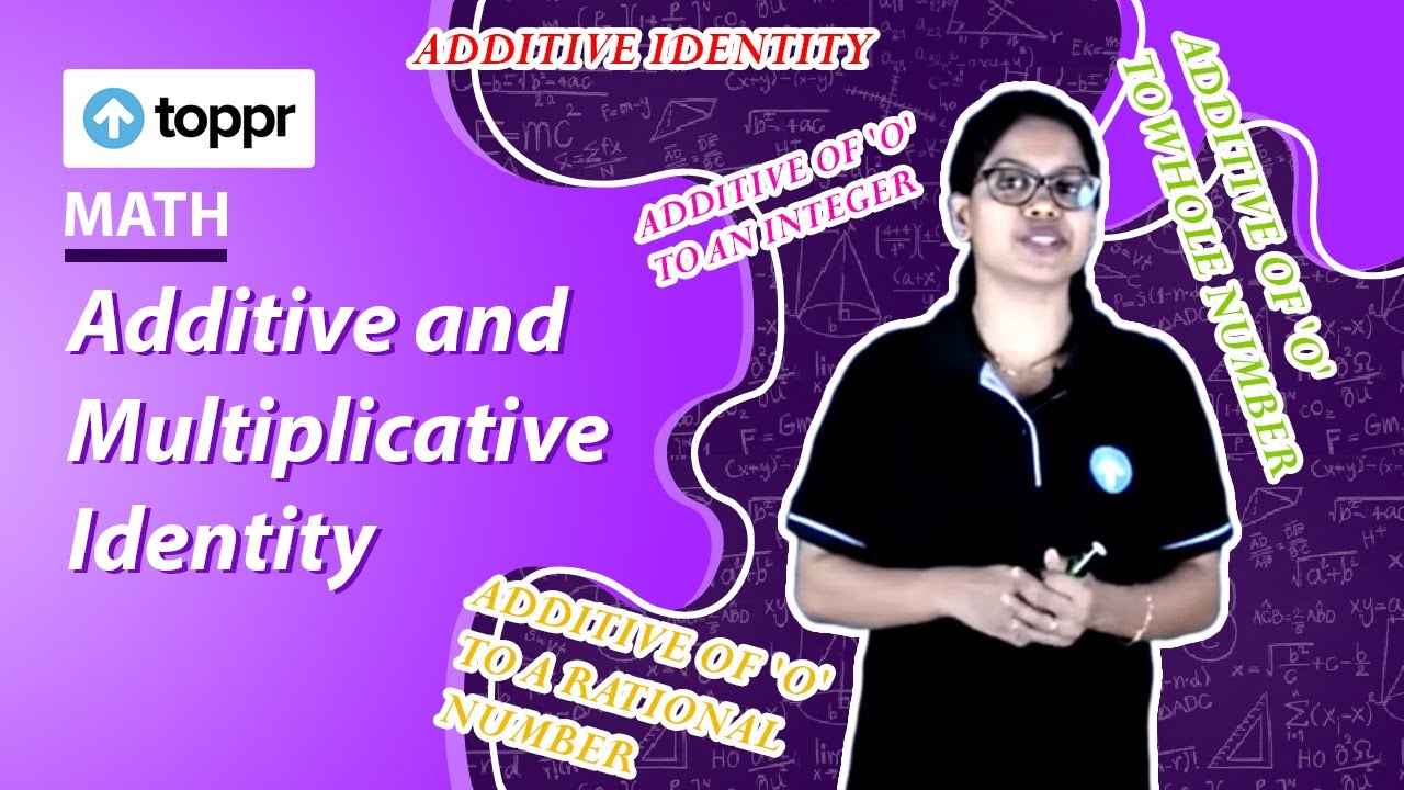 Additive and Multiplicative Identity | Number System | Class 9 Maths
