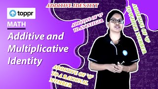 Additive and Multiplicative Identity | Number System | Class 9 Maths