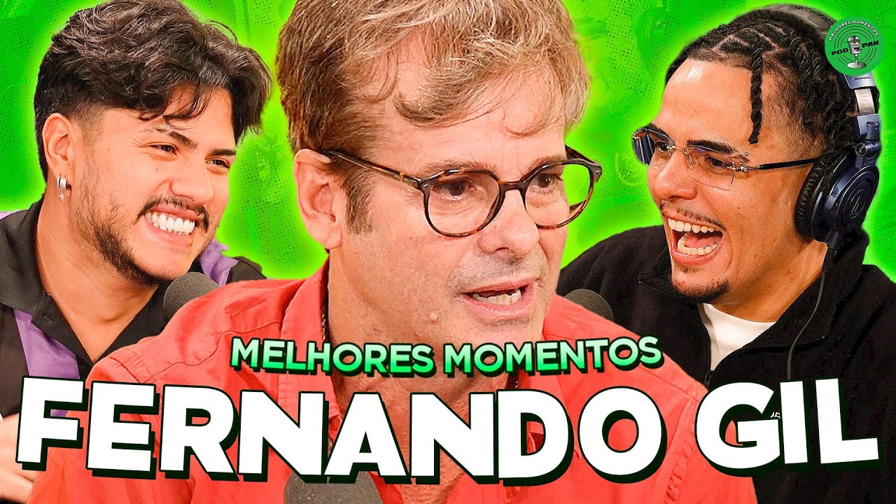 O CARA QUE MAIS PEGOU MULHER NO MUNDO, FERNANDO GIL NO PODPAH - Melhores Momentos