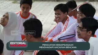 Penguatan Kesiapsiagaan Menghadapi Ancaman Bencana - Editorial Parlemen
