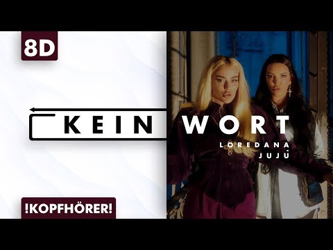 8D AUDIO | Loredana & Juju - Kein Wort