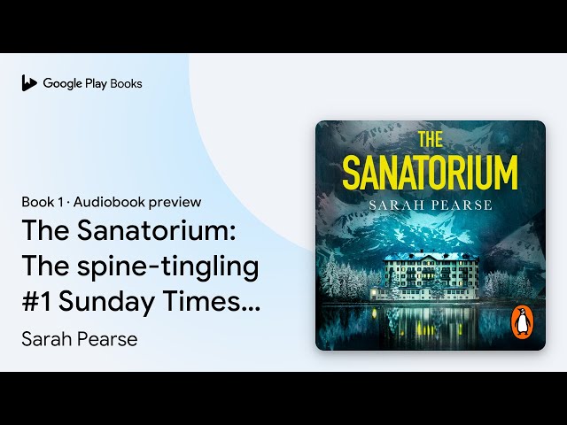 Vídeo relacionado con The Sanatorium: The spine-tingling #1 Sunday Times bestseller and Reese Witherspoon Book Club Pick (Detective Elin Warner Series) (English Edition)