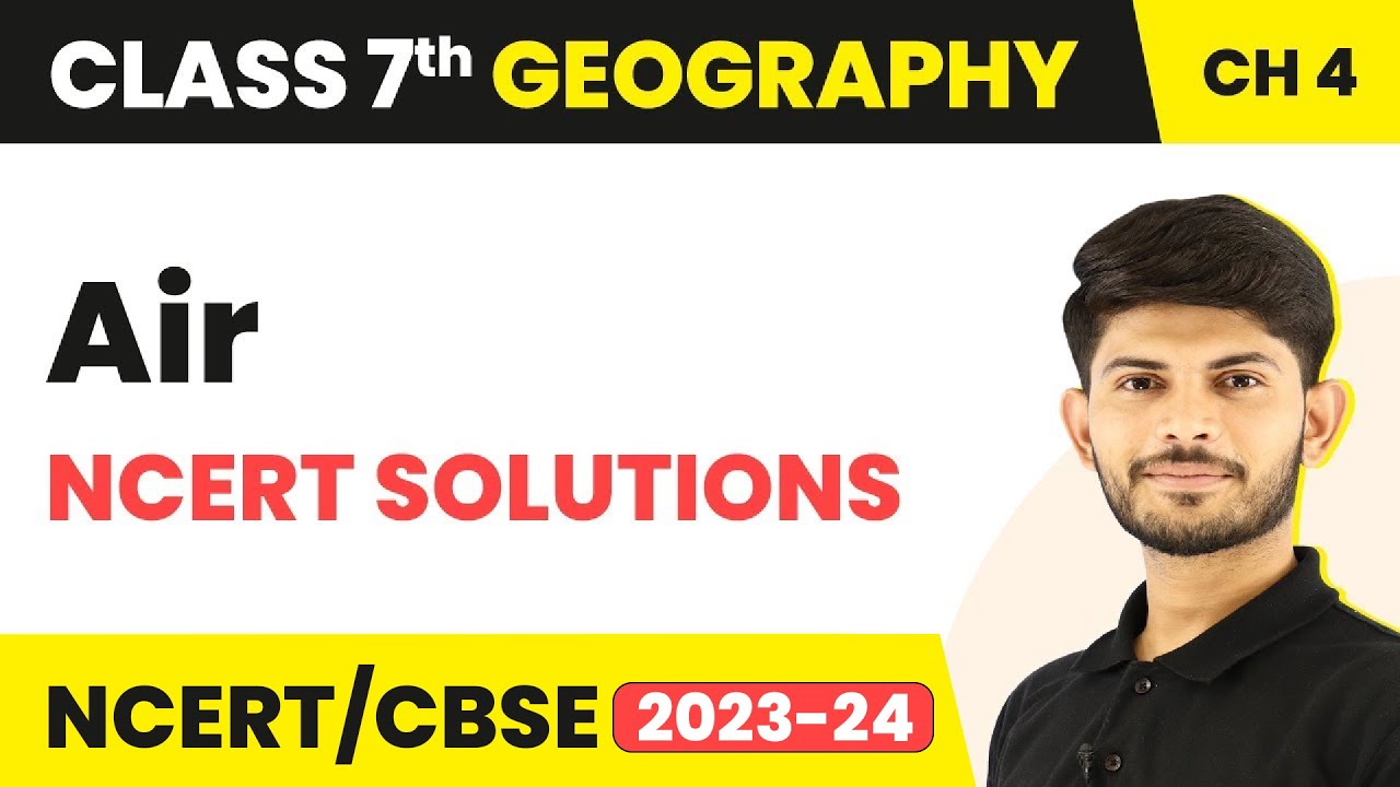 NCERT Solutions - Air | Class 7 Geography Chapter 4