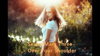 Seven Mary Three - Over Your Shoulder (1998)