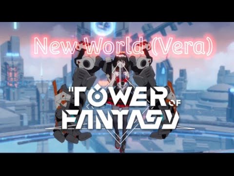 Full Song OST | New World | Vera Theme | Tower Of Fantasy 2.0