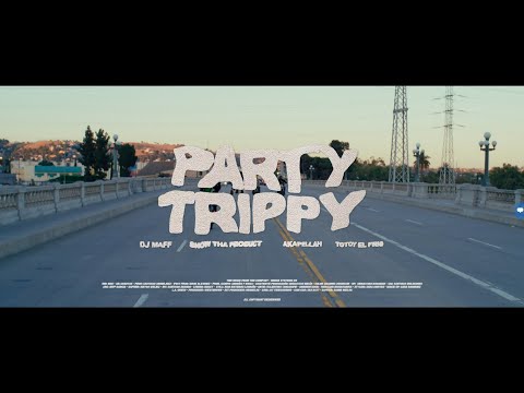 DJ Maff, Snow Tha Product & Akapellah - Party Trippy (feat. Totoy El Frio) [Video Oficial]