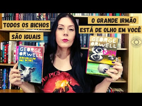 George Orwell - 1984 e A Revolução dos Bichos