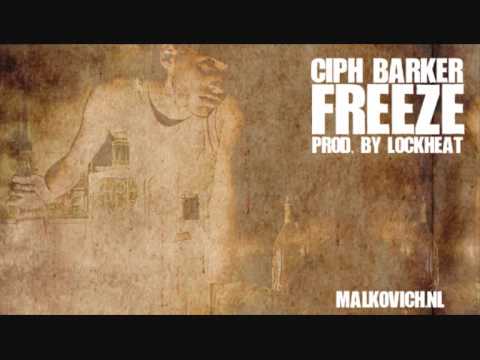 Ciph Barker - Freeze (Prod. by Lockheat)