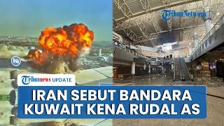 Rangkuman Iran-AS: Bandara Kuwait Dihantam Rudal AS yang Jatuh, China Minta Hormati Gencatan Senjata