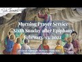 Sixth Sunday after Epiphany- February 13, 2022